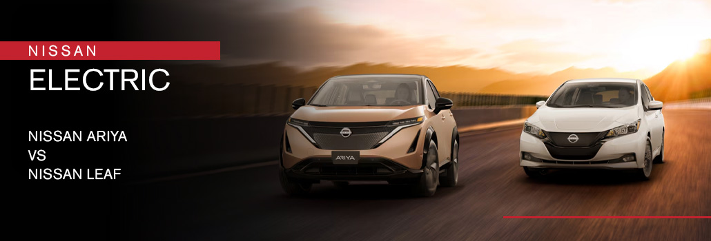 Nissan Leaf vs. Ariya: The Ultimate Electric Choice