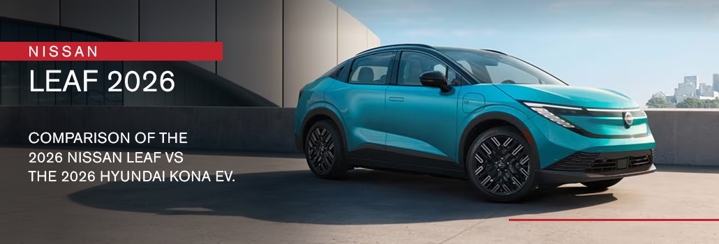 2026 Nissan LEAF vs 2026 Hyundai Kona EV: Comparing Two Popular Electric Vehicles