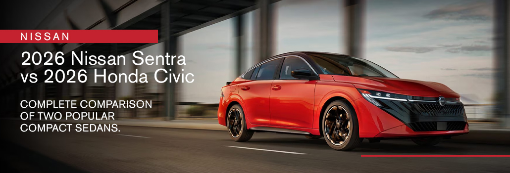 Nissan Sentra 2026 vs Honda Civic 2026 à Saint-Basile-le-Grand : Quelle berline compacte choisir sur la Rive-Sud ?