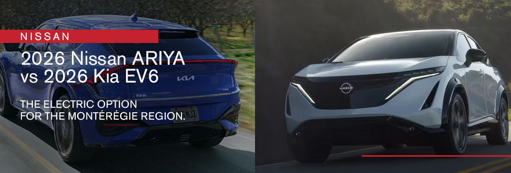 2026 Nissan ARIYA vs 2026 Kia EV6 Comparison: The Electric Choice for the Montérégie Region