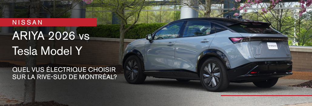 Nissan ARIYA 2026 vs Tesla Model Y : quel VUS électrique choisir sur la Rive-Sud de Montréal?
